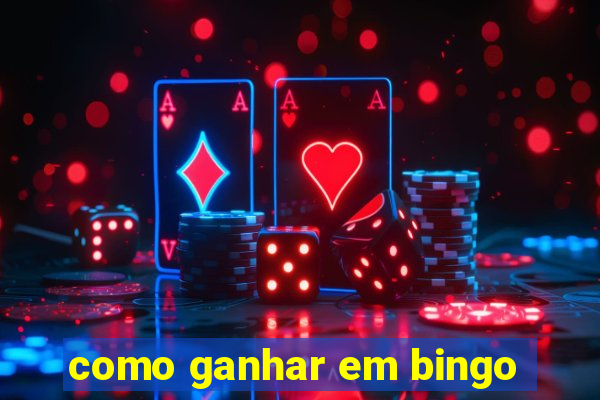 como ganhar em bingo